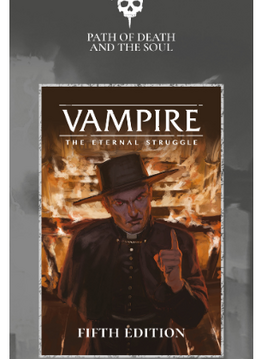 Vampire: The Eternal Struggle 5e Path of Death and the Soul