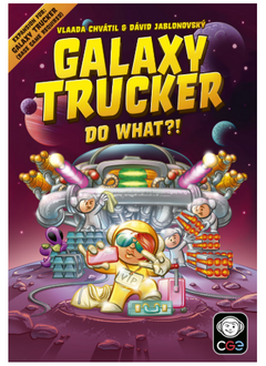 Galaxy Trucker : Do What?!