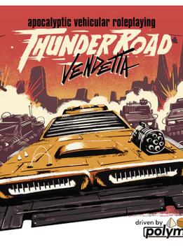 Thunder Road Vendetta RPG