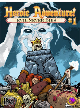 Heroic Adventure #1 - Evil Never Dies Deluxe Edition (HC) (DCC RPG)