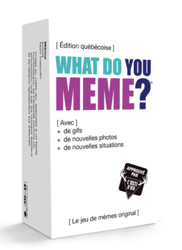 What Do You Meme? GIF Éd. Québécoise - FR