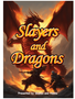 Slayers and Dragons