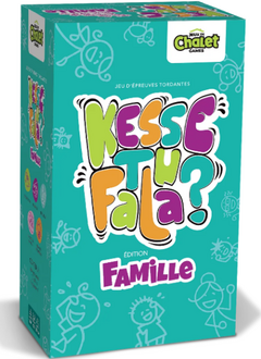 Kesse-tu fa là ? Famille
