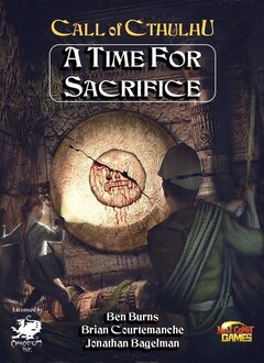 Call of Cthulhu: A Time For Sacrifice