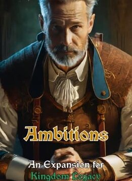 Kingdom Legacy Ambitions Expansion