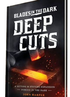 Blades in the Dark: Deep Cuts (EN)