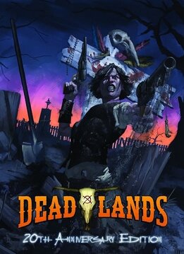 Deadlands Classic 20th Anniversary Edition 2nd Printing (HC) (EN)