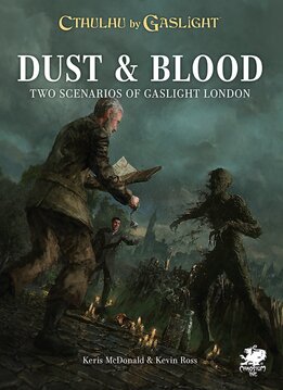 Cthulhu By Gaslight: Dust & Blood (EN)
