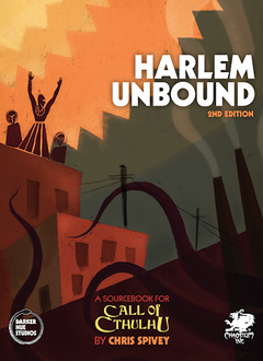 Call Of Cthulhu Harlem Unbound 2nd Edition (HC)