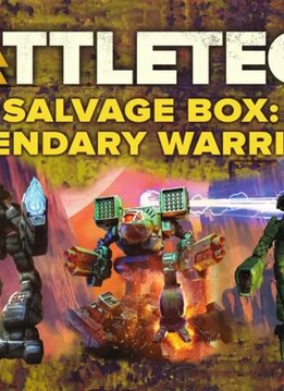 Battletech Salvagebox: Legendary Warriors Pack