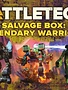 Battletech Salvagebox: Legendary Warriors Pack