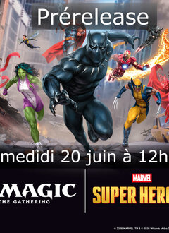 MTG: Marvel Super Heroes - Événement Prerelease #2 - Samedi le 20 Juin à 12h30