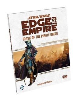 Star Wars: Edge of the Empire RPG: Mask of the Pirate Queen (EN)