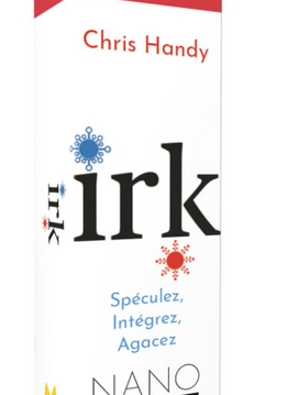 Irk - Speculez, Connectez, Agacez (Nano) (FR)