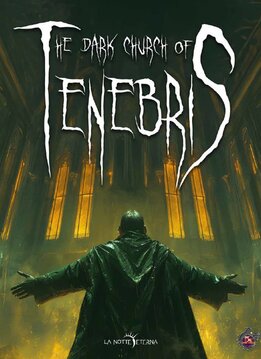 La Notte Eterna 5E: The Dark Church Of Tenebris (EN)