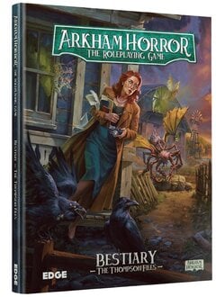 Arkham Horror RPG: Bestiary: The Thompson Files (EN)
