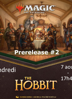 Inscription à l'événement : MTG The Hobbit-  Prerelease #2 -  Vendredi 7 aout à 17h45