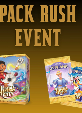 Inscription événement en magasin : Lorcana - Hyperia City - PR Pack Rush *16 octobre  (pour les participants du prerelease)