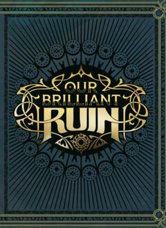 Our Brilliant Ruin Ttrpg Rulebook (EN)