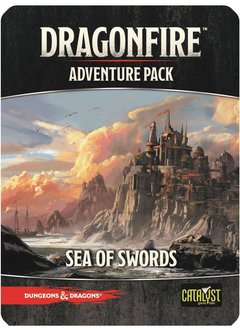 D&D Dragonfire Adventures: Sea of Swords