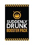 Suddenly Drunk Booster Pack