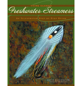 Tying Classic Freshwater Streamers (Hardcover) - David Klausmeyer