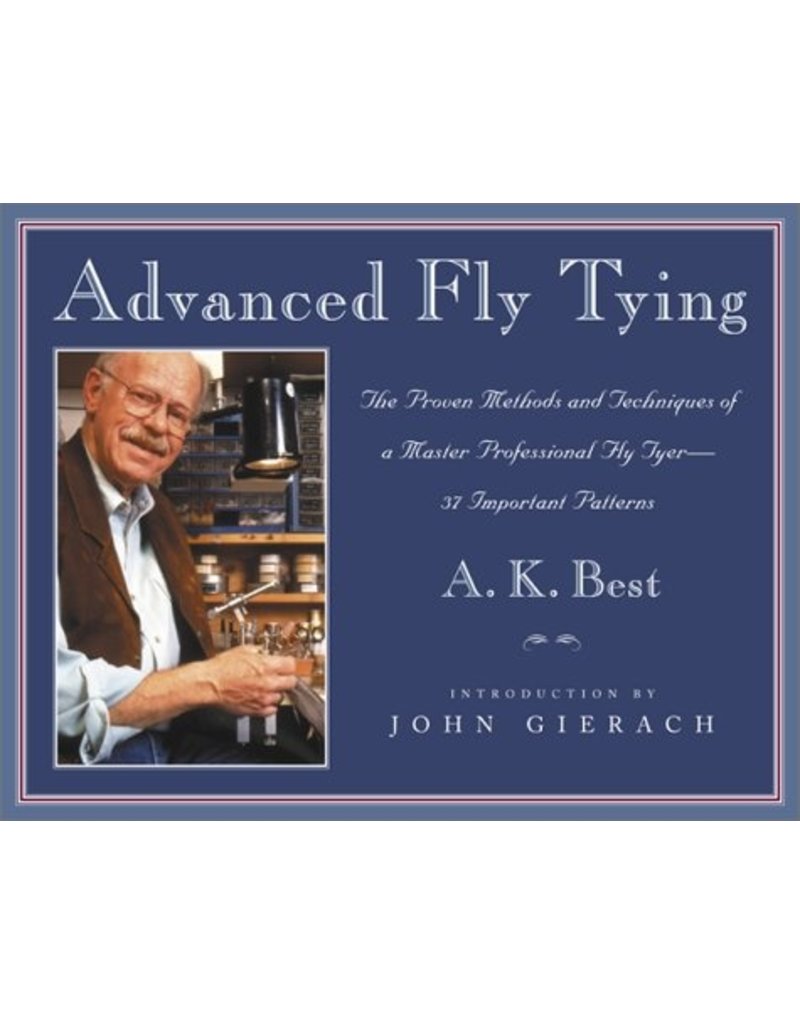 Advanced Fly Tying (Hardcover) - A.K. Best
