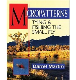 Books - Micropatterns, Tying & Fishing the Small Fly - D. Martin