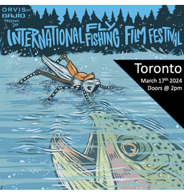 SOLD OUT! IF4 - Sun Mar 17, 2024- International Fly Fishing Film Festival - Toronto