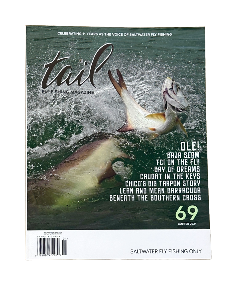 Tail Fly Fishing Magazine Tail Fly Fishing Magazine - Jan/Feb 2024