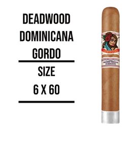Deadwood Deadwood- Dominicana Gordo- 6 x 60- Single Cigar