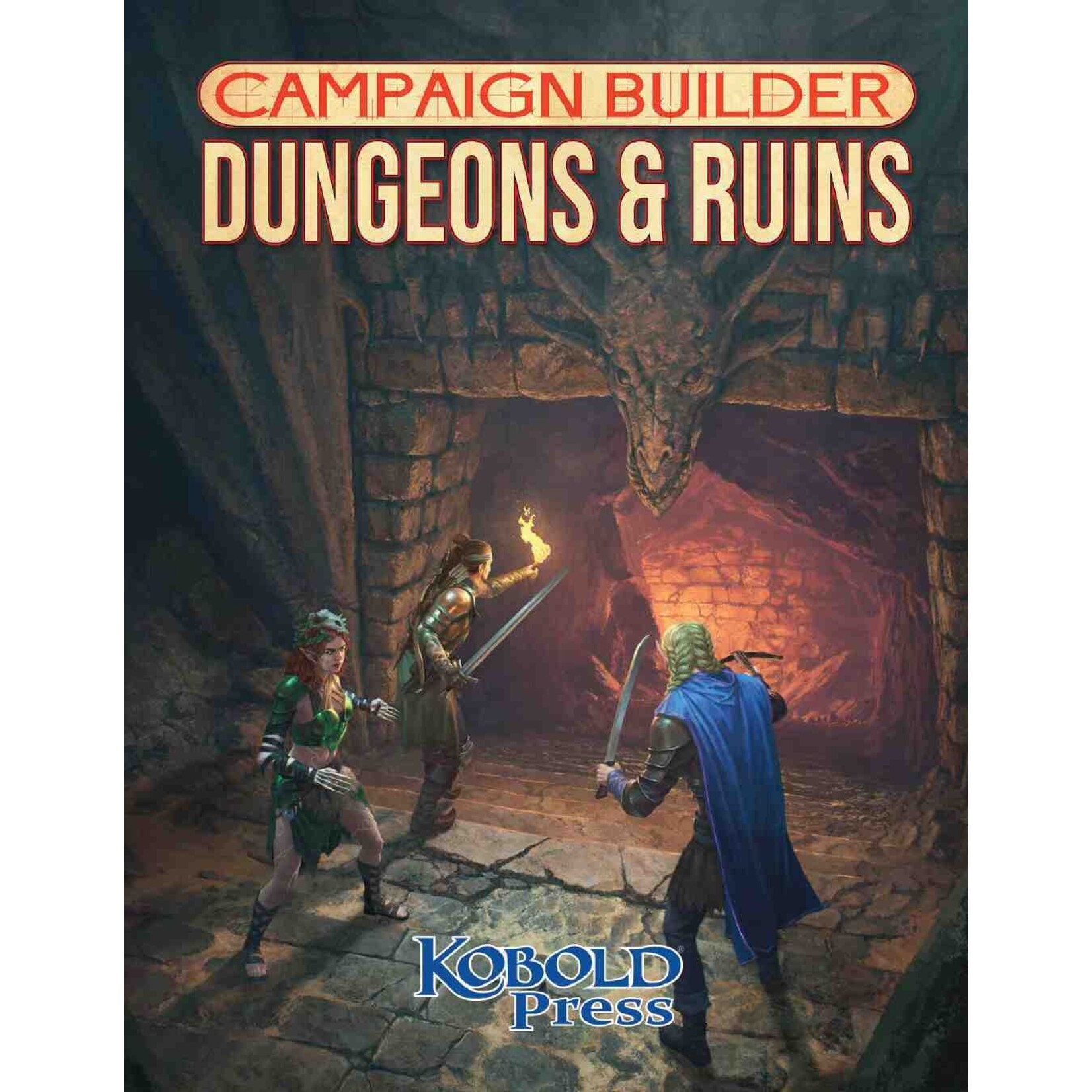 Kobold Press Campaign Builder: Dungeons & Ruins