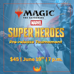 Wizards of the Coast MTG: Marvel Super Heroes - Prerelease - Saturday 6/20 - 12PM