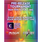 Wizards of the Coast MTG: Star Trek - Prerelease - Saturday 11/7 - 12PM