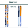 ZAG Slap 104 Lite