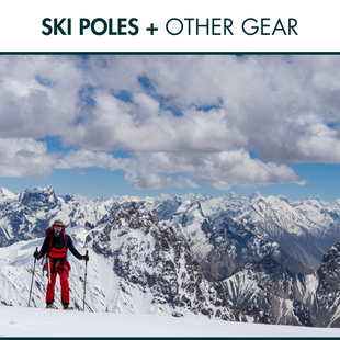 Poles, Packs, & Other Gear
