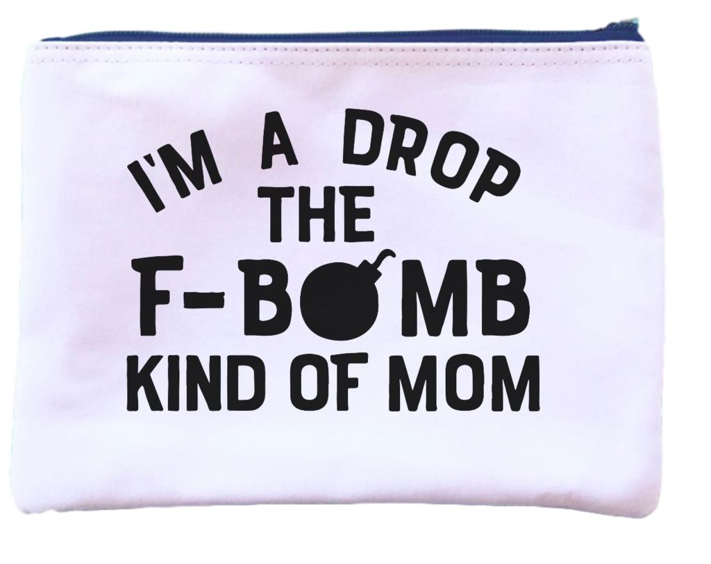 Dandy Like Candy Dandy Like Candy F-Bomb Mom Pouch