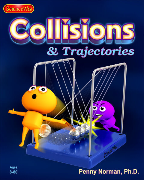 Science Wiz Science Wiz - COLLISIONS & TRAJECTORIES