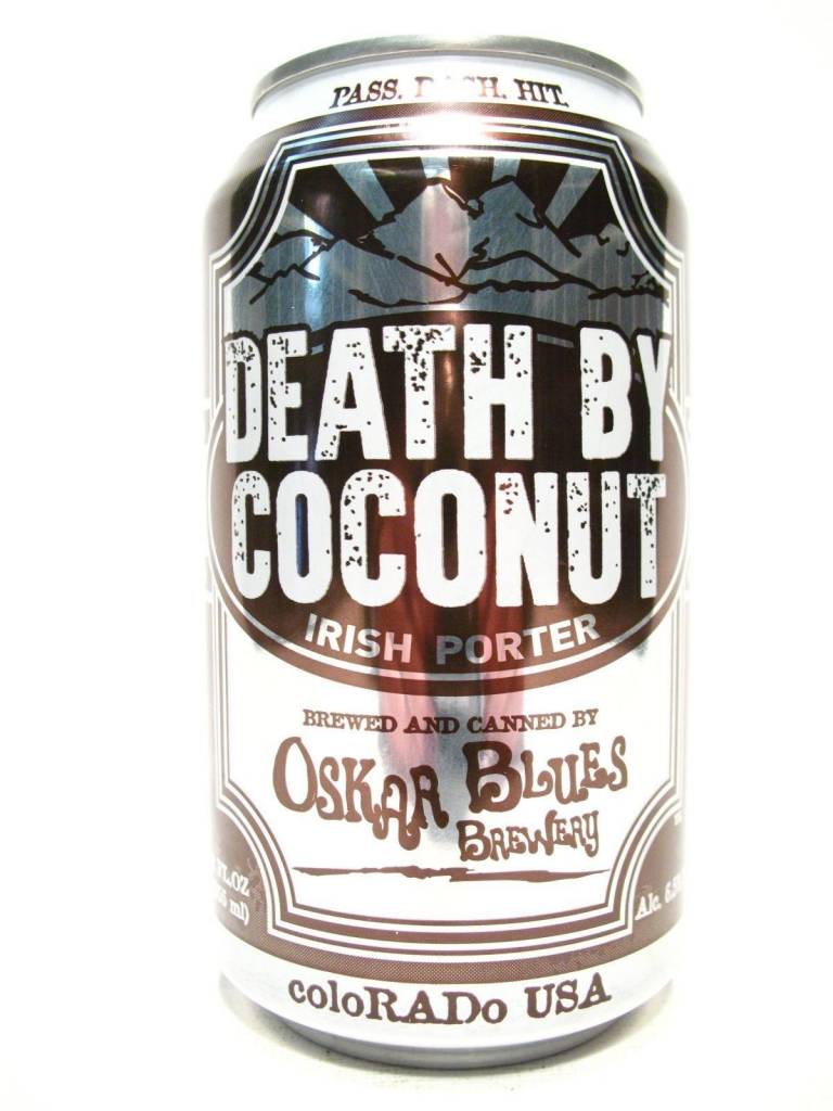 Oskar Blues Brewery Death by Coconut ABV: 6.5%  6 Pack
