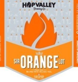 Hop Valley Brewing Co. Sir Orange ABV: 5.5%  6 Pack