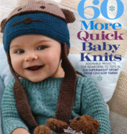 Cascade 60 More Quick Baby Knits