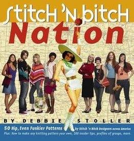 Stitch & Bitch Nation BY DEBBIE STOLLER