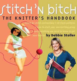 Stitch & Bitch Vol 1 BY DEBBIE STOLLER