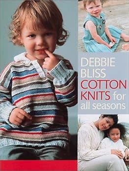 Debbie Bliss Cotton Knits for all seasons by Debbie Bliss