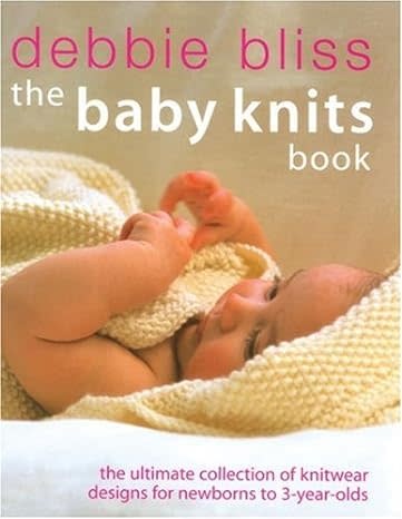 Debbie Bliss the baby knits book by Debbie Bliss