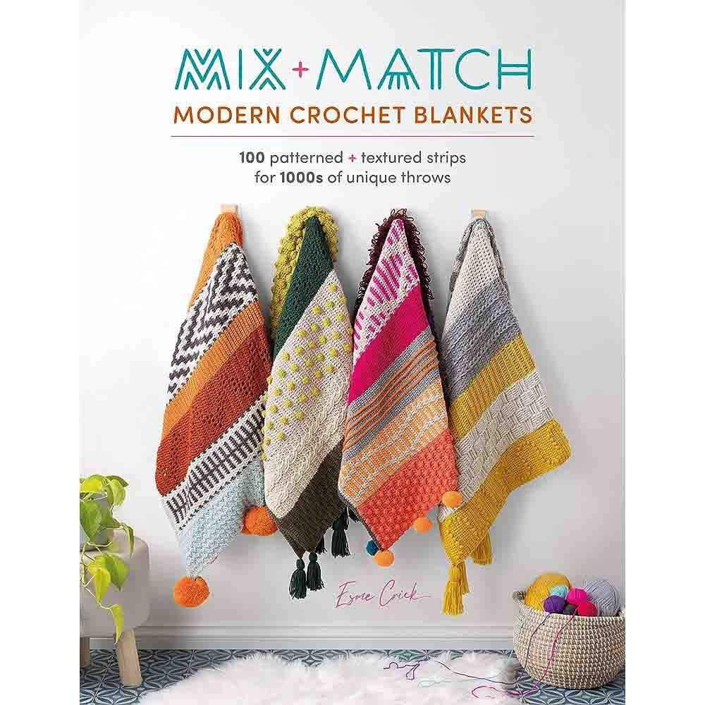 Mix & Match Modern Crochet Blankets by Esme Crick