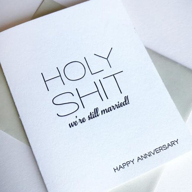 Holy Shit Still Married Anniversary