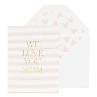 Sugar Paper Pink We Love You Mom Card