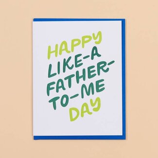 And Here We Are Like A Father - Father's Day