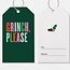 Grinch Please Gift Tags - Set of 10